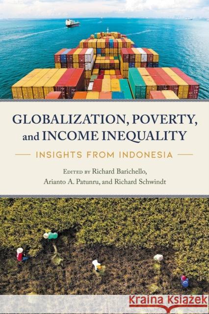 Globalization, Poverty, and Income Inequality: Insights from Indonesia Barichello, Richard 9780774865616 University of British Columbia Press - książka