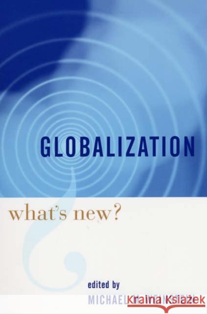 Globalization: What's New? Weinstein, Michael 9780231134590  - książka