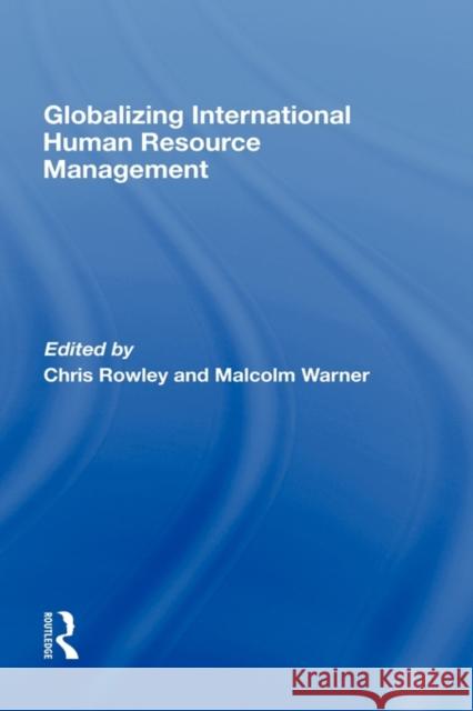 Globalizing International Human Resource Management  9780415440011 TAYLOR & FRANCIS LTD - książka