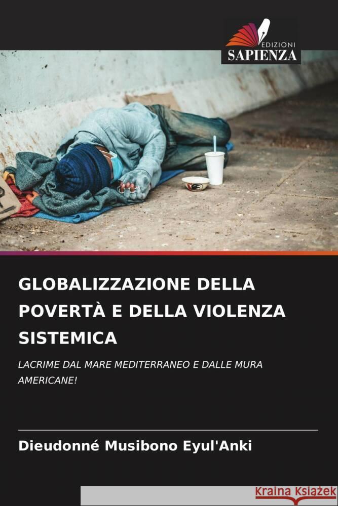 Globalizzazione Della Povert? E Della Violenza Sistemica Dieudonn? Musibon 9786206637363 Edizioni Sapienza - książka