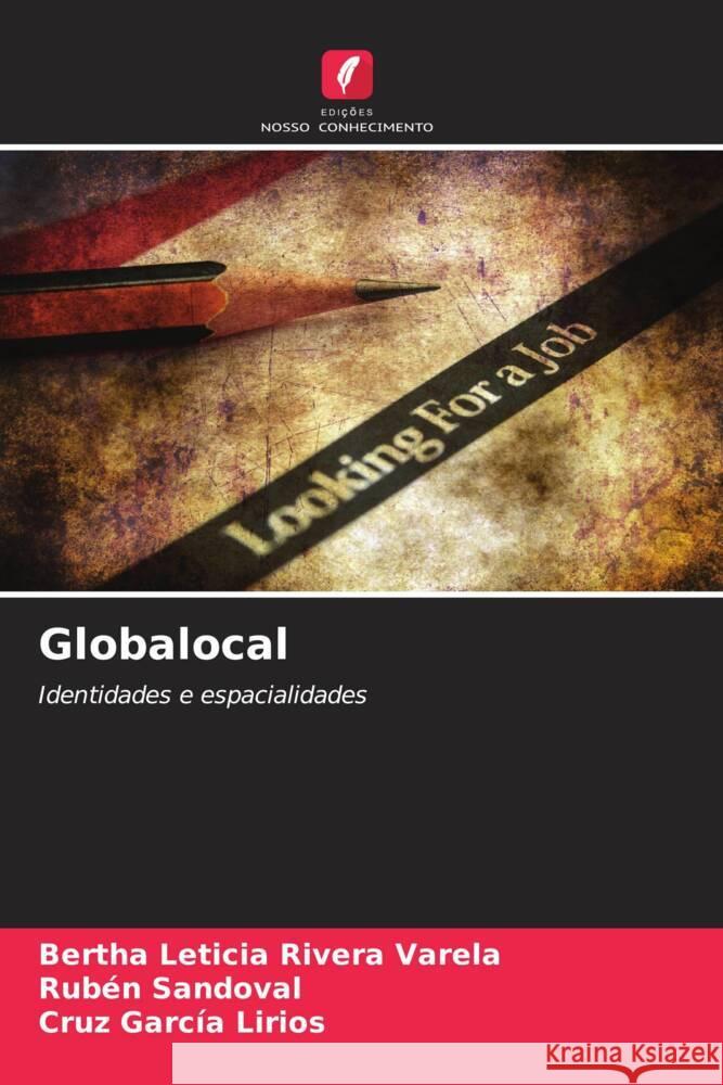 Globalocal Bertha Leticia River Rub?n Sandoval Cruz Garc? 9786207038213 Edicoes Nosso Conhecimento - książka