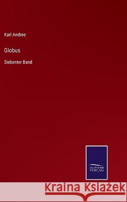 Globus: Siebenter Band Karl Andree 9783375093655 Salzwasser-Verlag - książka