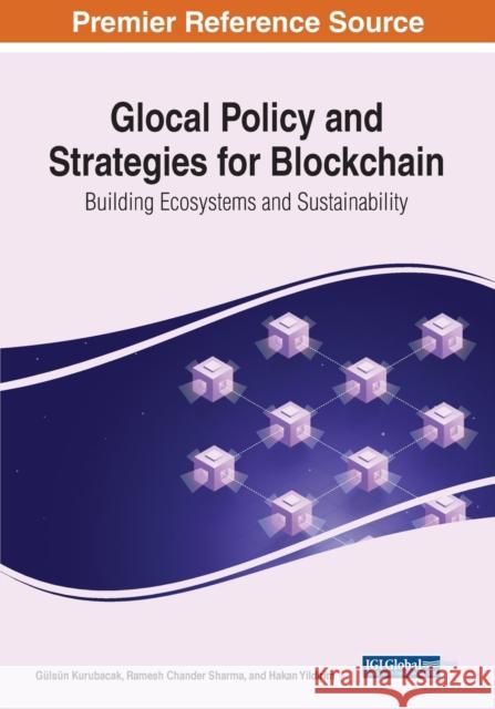 Glocal Policy and Strategies for Blockchain  9781668441541 IGI Global - książka