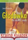 Głodówka dla zdrowia i urody - audiobook Dwojewska Iwona 9788360339121 Bellona