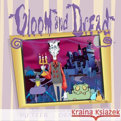 Gloom and Dread Robert Teer Damian Demartino 9781492261889 Createspace - książka