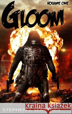 Gloom: Volume One- The Origin Trilogy Stephen Semones 9780359371006 Lulu.com - książka