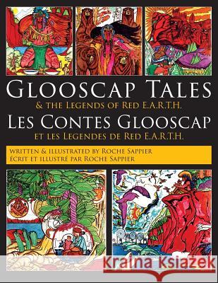 Glooscap Tales: & the Legends of Red E.A.R.T.H. Roche Sappier 9781988299075 Red Earth Publishing - książka