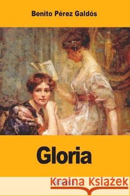 Gloria Benito Perez Galdos 9781976071928 Createspace Independent Publishing Platform - książka