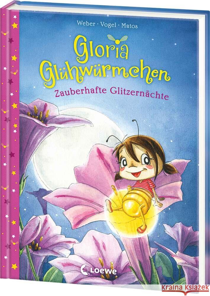 Gloria Glühwürmchen (Band 3) - Zauberhafte Glitzernächte Weber, Susanne, Vogel, Kirsten 9783743221444 Loewe - książka