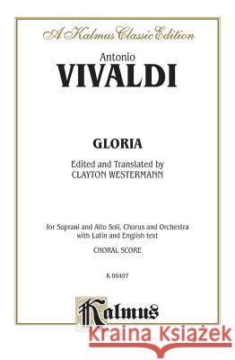 Gloria; Satb with Satb Soli (Orch.) (Latin, English Language Edition) Antonio Vivaldi 9780769245898 Alfred Publishing Company - książka