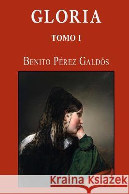 Gloria (Tomo 1) Benito Pere 9781494416768 Createspace - książka