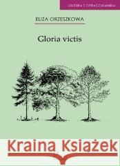 Gloria victis Eliza Orzeszkowa 9788367492355 Pumilio - książka