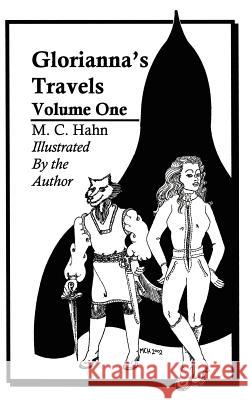Gloriannas' Travels: Volume One M. C. Hahn 9781410738004 Authorhouse - książka