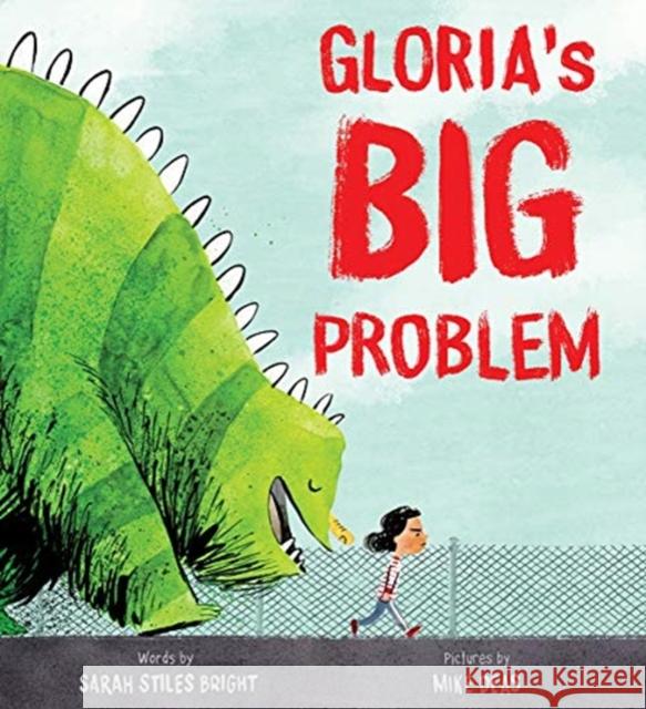 Gloria's Big Problem Sarah Stiles Bright Mike Deas 9780884487395 Tilbury House Publishers - książka