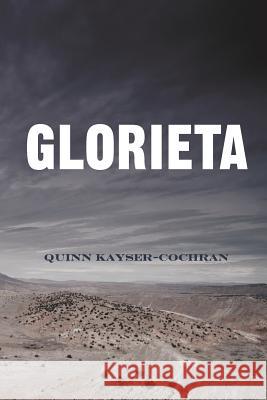 Glorieta Quinn Kayser-Cochran 9780615669908 Westland Books - książka
