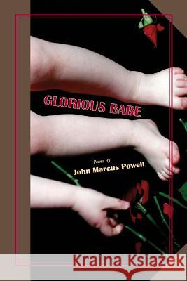 Glorious Babe John Marcus Powell 9780989898416 Robert Hill DBA/Exot - książka