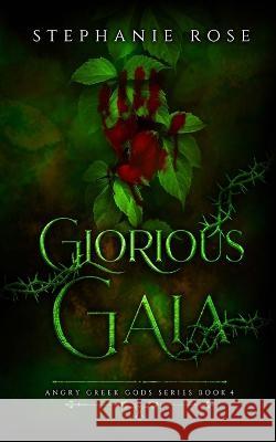 Glorious Gaia Stephanie Rose   9798985341843 Stephanie Rose - książka