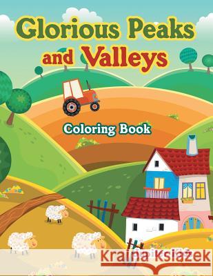 Glorious Peaks and Valleys Coloring Book Jupiter Kids 9781683263210 Jupiter Kids - książka