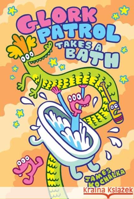 Glork Patrol (Book Two): Glork Patrol Takes a Bath! James Kochalka 9781603095044 Top Shelf Productions - książka