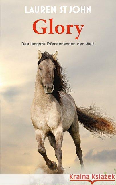 Glory : Das längste Pferderennen der Welt St. John, Lauren 9783772526992 Freies Geistesleben - książka