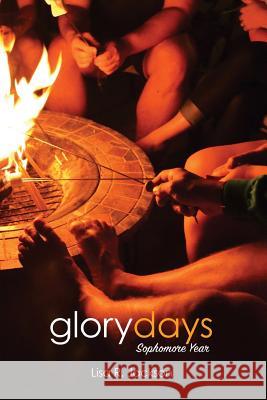 Glory Days: Sophomore Year Lisa R. Jackson 9780692788455 Lisa R. Jackson - książka