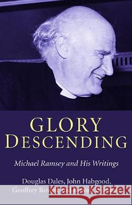 Glory Descending Douglas Dales John Habgood Geoffrey Rowell 9781532653179 Wipf & Stock Publishers - książka