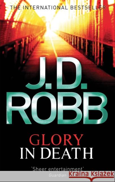 Glory In Death: Two women are dead. A long list of powerful men the suspects. J. D. Robb 9780749954215 PIATKUS - książka
