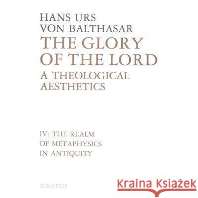 Glory of the Lord Vol. VI: A Theological Aesthetics: The Old Covenant Erasmo Leiv Hans Urs Vo Brian McNeil 9780898702484 Ignatius Press - książka