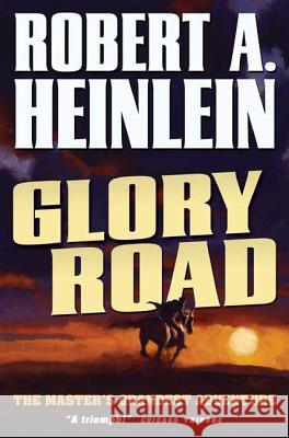 Glory Road Robert A. Heinlein Samuel R. Delany 9780765312228 Orb Books - książka