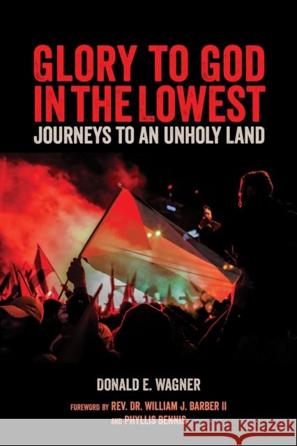 Glory to God in the Lowest: Journeys To An Unholy Land William Barber 9781623718268 Interlink Publishing Group, Inc - książka