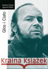 Głos i Ciało Giuliano Campo, Zygmunt Molik 9788361835257 Instytut im. Jerzego Grotowskiego - książka