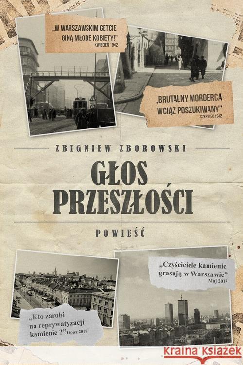Głos przeszłości Zborowski Zbigniew 9788381431224 Czarna Owca - książka