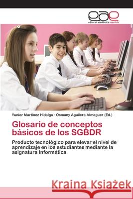 Glosario de conceptos básicos de los SGBDR Martínez Hidalgo, Yunier 9783659074967 Editorial Academica Espanola - książka