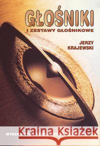 Głośniki i zestawy głośnikowe Krajewski Jerzy 9788320616941 Wydawnictwa Komunikacji i Łączności WKŁ - książka