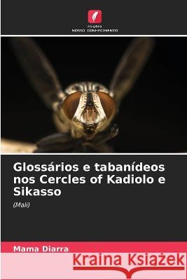 Gloss?rios e taban?deos nos Cercles of Kadiolo e Sikasso Mama Diarra 9786205615089 Edicoes Nosso Conhecimento - książka