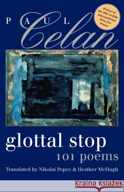 Glottal Stop: 101 Poems Paul Celan Nikolai Popov Heather McHugh 9780819567208 Wesleyan University Press - książka