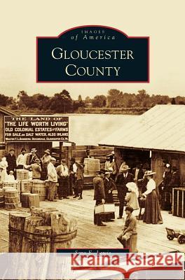 Gloucester County Sara E. Lewis 9781531625986 Arcadia Library Editions - książka