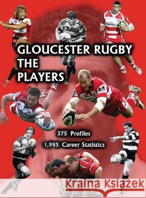 Gloucester Rugby, the Players Malc King Chris Collier John Theyers 9781914407468 Hobnob Press - książka