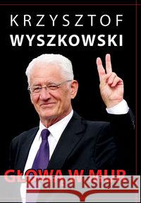 Głową w mur Wyszkowski Krzysztof 9788375652420 LTW - książka