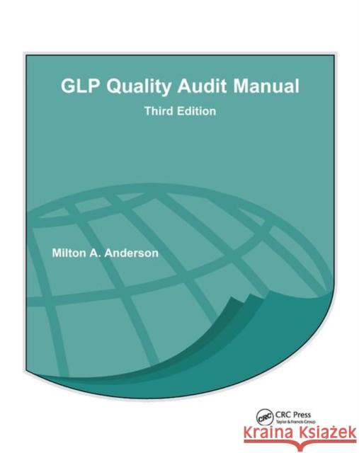 Glp Quality Audit Manual Milton A. Anderson 9780367398439 CRC Press - książka