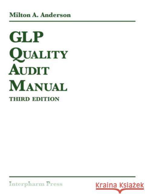 Glp Quality Audit Manual Anderson, Milton A. 9781574911060 CRC Press - książka