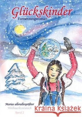 Glückskinder Band 2 Lehnemann, Brigitte 9783732367702 Tredition Gmbh - książka