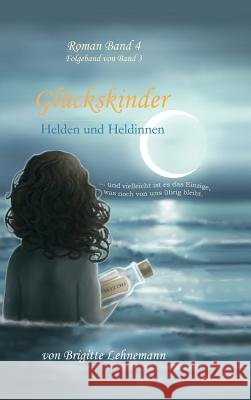 Glückskinder Band 4 Lehnemann, Brigitte 9783743936645 Tredition Gmbh - książka