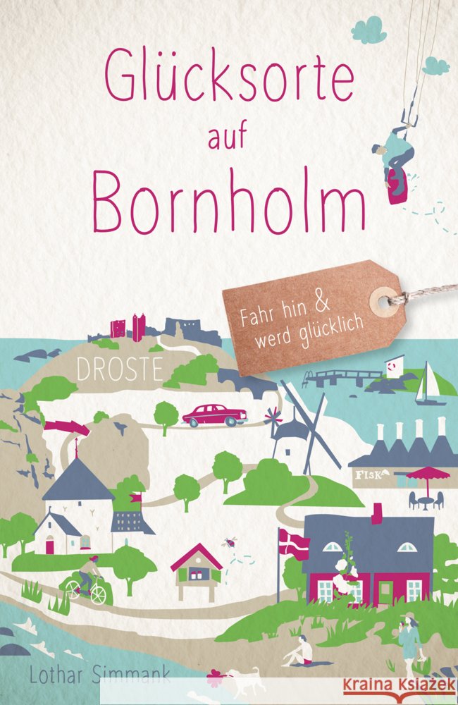 Glücksorte auf Bornholm Simmank, Lothar 9783770027330 Droste - książka