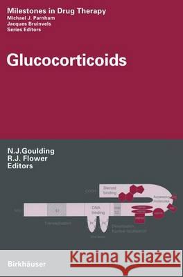 Glucocorticoids Nicolas J. Goulding, R. J. Flower 9783764360597 Birkhauser Verlag AG - książka