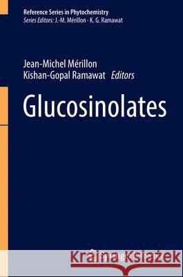 Glucosinolates Jean-Michel Merillon Kishan Gopal Ramawat 9783319254616 Springer - książka
