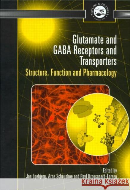 Glutamate and Gaba Receptors and Transporters: Structure, Function and Pharmacology Egebjerg, Jan 9780748408818 CRC Press - książka