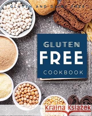 Gluten Free Cookbook: Gluten and dairy free Cara Doris 9781070631820 Independently Published - książka