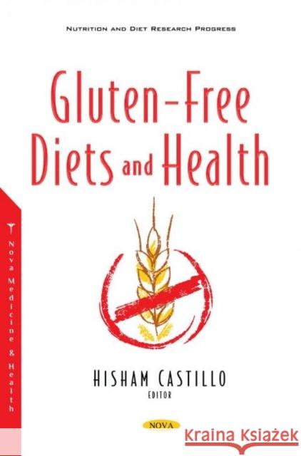 Gluten-Free Diets and Health Hisham Castillo   9781536193275 Nova Science Publishers Inc - książka