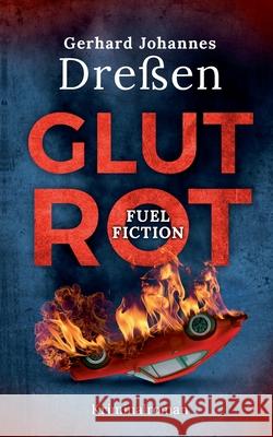 Glutrot Gerhard Johannes Dreßen 9783740765019 Twentysix - książka